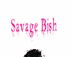 (P) Savage Bish Headsign