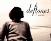 Deftones - 7 Words