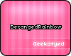 G| DerangedRainbow
