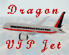 Dragon V.I.P Jet