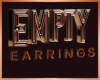 Empty Earrings DRV