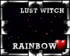 !Pk Lust Witch Rainbow