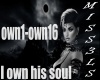 I own his soul