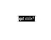 got milk sign