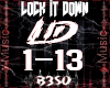 LOCK IT DOWN