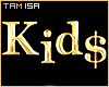 !T Kid$ Black and Gold