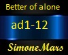 Better of alone ad1-12