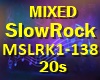 MIXED SlowRck MSLRK1-138