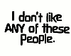 *D*Dont like People "F"