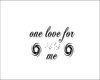 one love 4 me (Headsign)