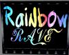 Rainbow Rave lit sign