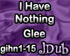 Glee I Have Nothing