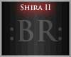 :BR: ShiraII