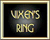 VIXEN'S RING