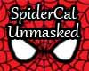 SpiderCat Unmasked