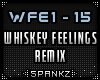 Whiskey Feelings Remix