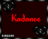 Kadance Headsign