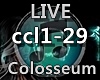 *CC* Live - Colosseum