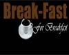 Break-fast Sign