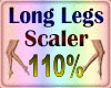 Long Legs Scaler 110%