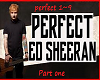 Ed Sheeran Perceft pt1