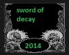 sword of Decay 2014