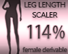 Leg Length Scaler 114%