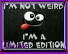{SP}I'm Not Weird