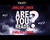 JMSLF (are you ready) p1