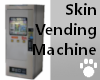Vending Machine SKin