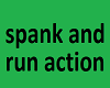 spank&run acrion/w sound