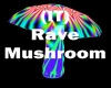 (IT) Rave Mushroom