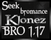 House - Seek Bromance