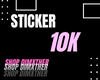 X. Support Sticker 10K