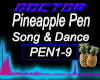 Pineapple Pen Song&Dance