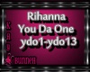!M! Rihanna U Da One 