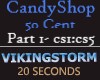 VSM CandyShop Part 1