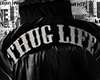 Thug Life
