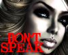 Don't Speak 100%