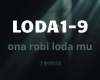Ona Robi Loda Mu Remix