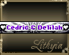{Liy} Cedric & Delilah