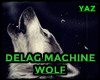 Delag Machine 🐺