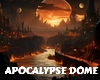 Apocalypse dome