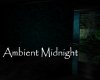 AV Ambient Midnight