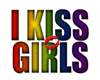 I Kiss Girls Poster
