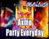 Axmo - Party Everyday