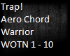 Aero Chord - Warrior PT1