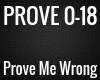 PROVE - Prove Me Wrong