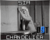 Sia- Chandelier S+D F