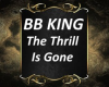 BB KingThe Thrill Is Gon